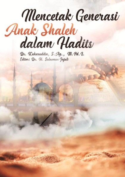 Mencetak Generasi Anak Shaleh dalam Hadits